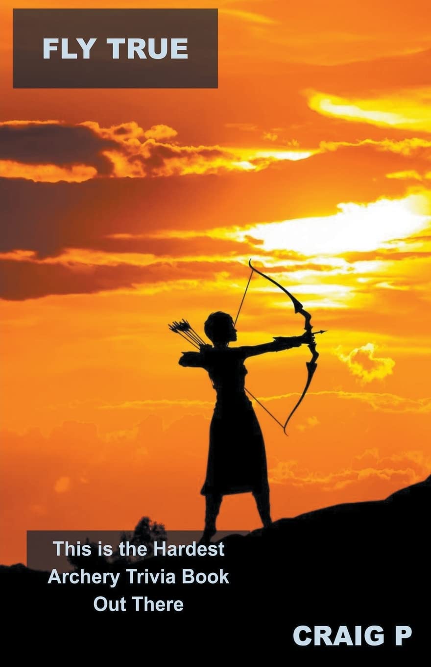 capítulo por capítulo baixar Fly True: This is the Hardest Archery Trivia Book Out There (5)