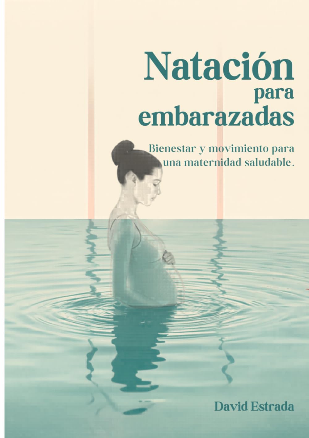 capítulo por capítulo baixar Natación para embarazadas: Bienestar y movimiento para una maternidad saludable. (Spanish Edition)
