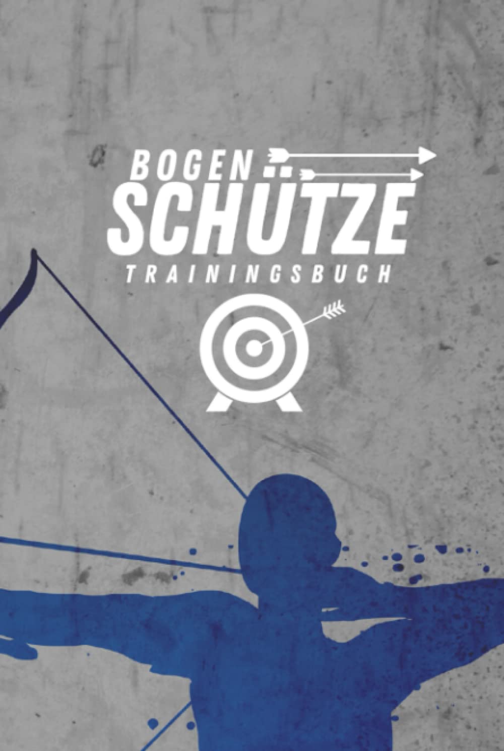 Bogenschütze Trainingsbuch: Bogenschützen Schießsport Trainingstagebuch - A5 Punktebuch Bogenpass (German Edition) baixar o livro de graça