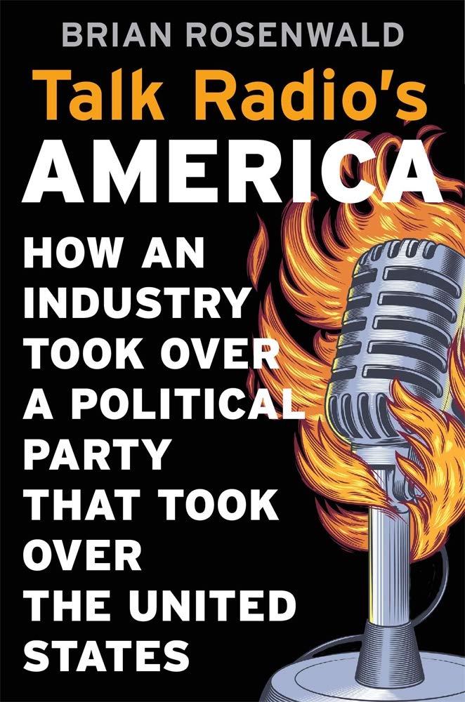 Talk Radio's America: How an Industry Took Over a Political Party That Took Over the United States baixar o livro de graça