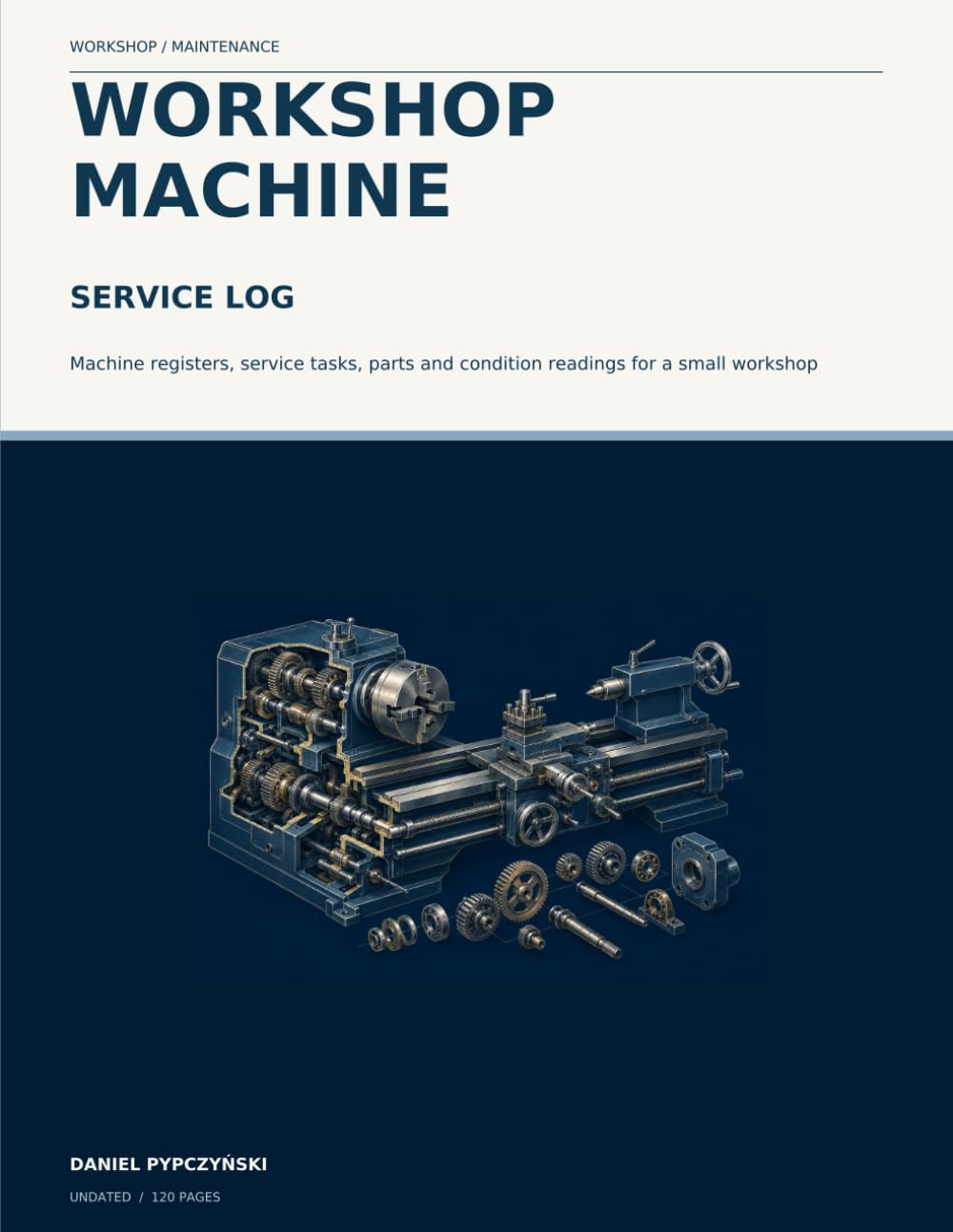 Workshop Machine Service Log: Machine registers, service tasks, parts and condition readings for a small workshop baixar o livro de graça