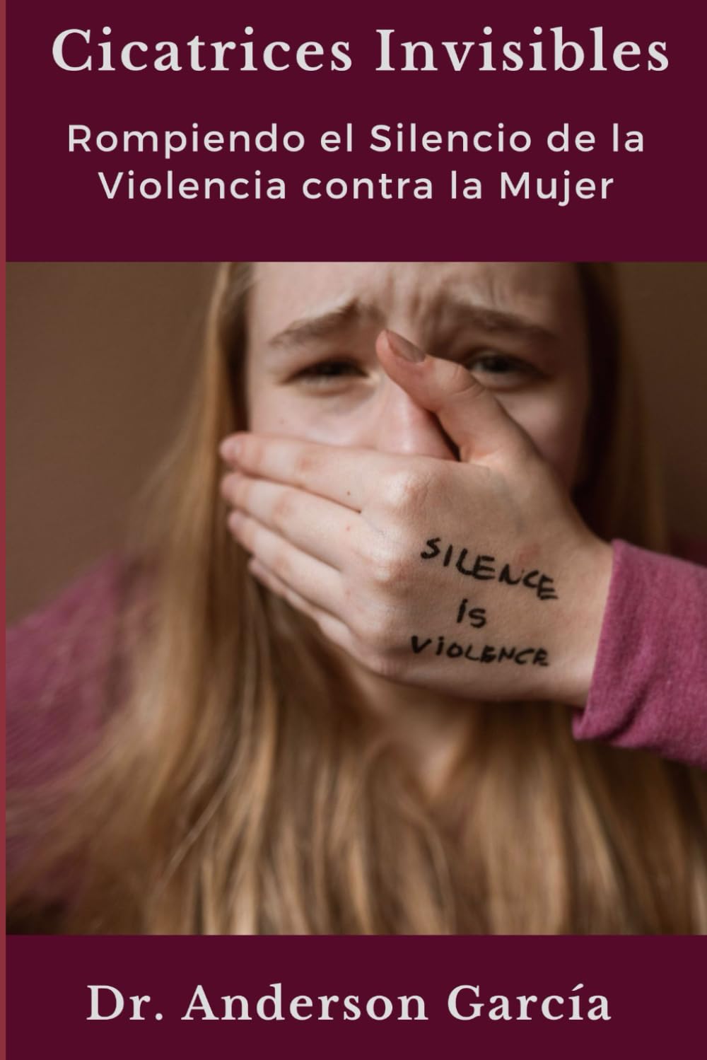 ler totalmente Cicatrices Invisibles: Rompiendo el Silencio de la Violencia contra la Mujer (Spanish Edition)