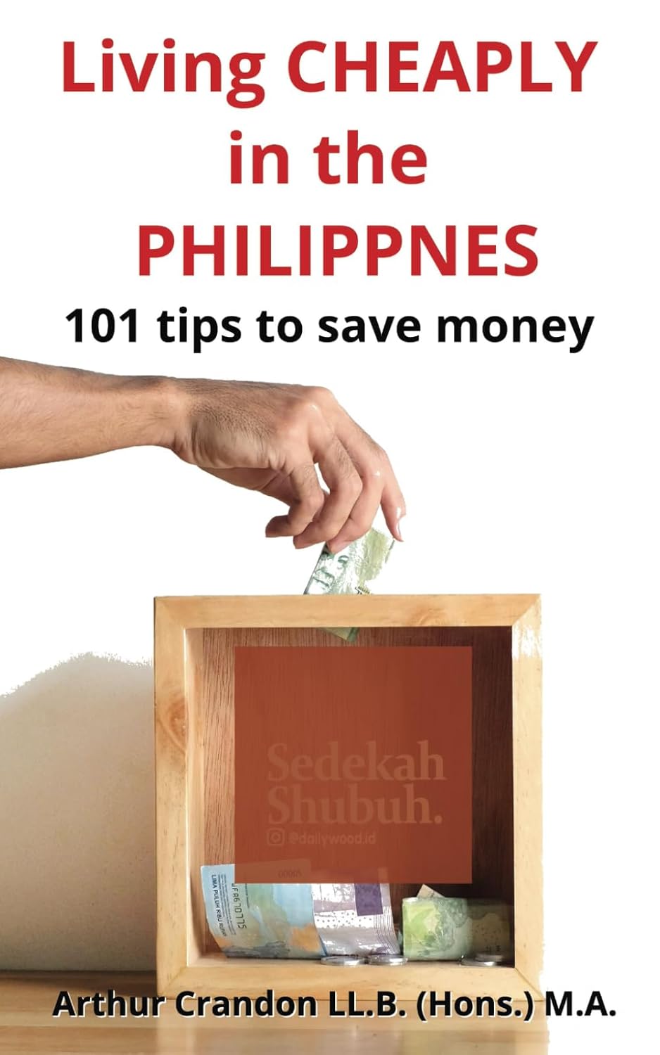 Living CHEAPLY in the PHILIPPNES: 101 tips to save money