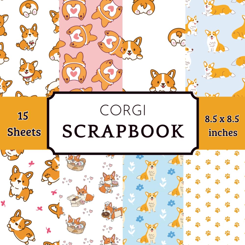 Cute Corgi Scrapbook Paper Pad: 15 Sheets with 8 Adorable Pembroke & Cardigan Dog Patterns for Pet Cardmaking, Puppy Albums, and DIY Crafts baixar livro de graça