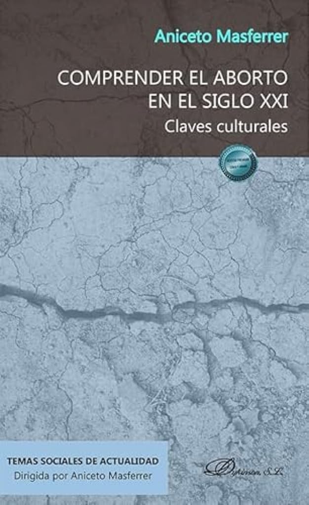 Comprender el aborto en el siglo XXI: Claves culturales