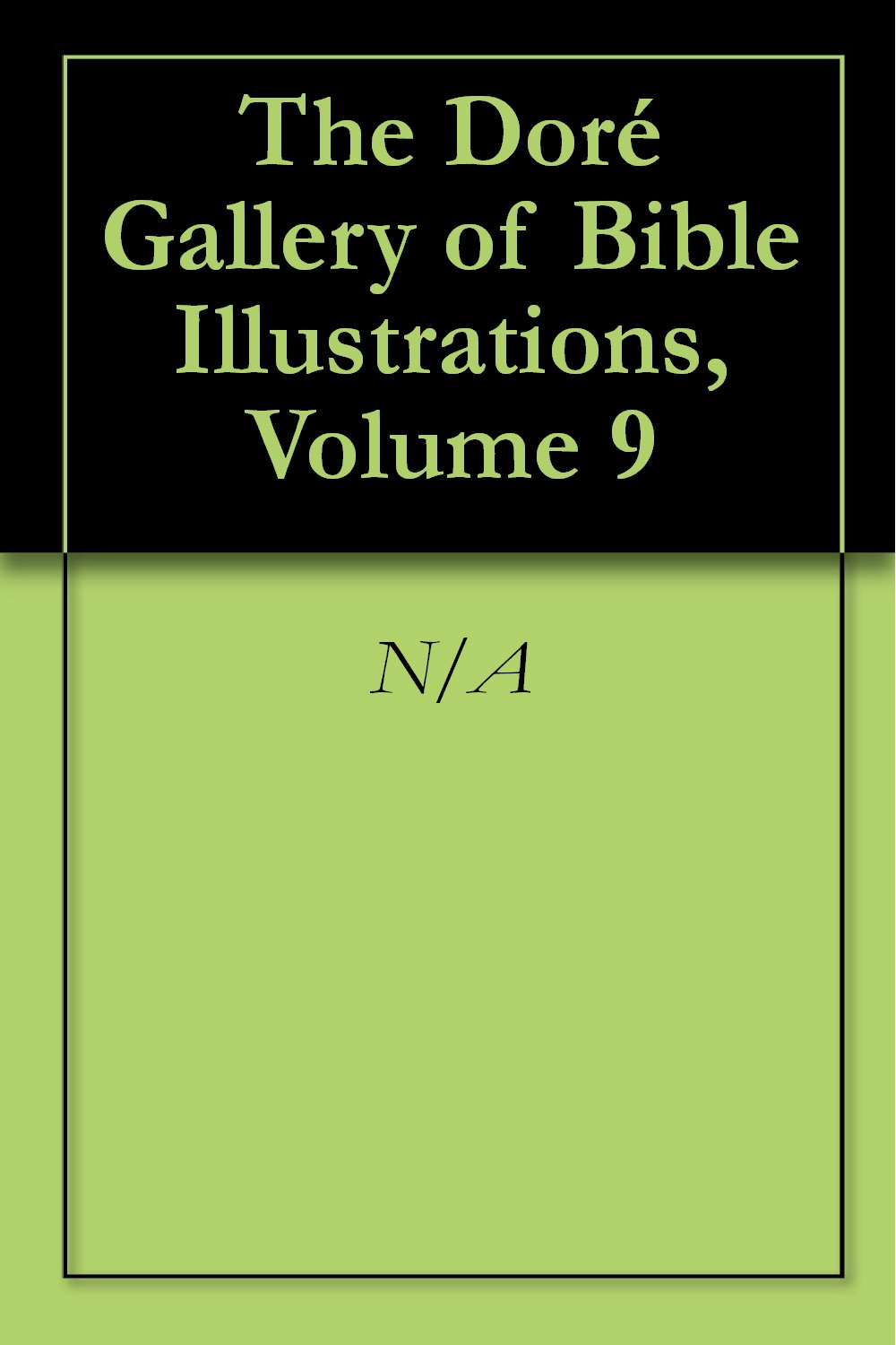 The Doré Gallery of Bible Illustrations, Volume 9 (English Edition) baixar o livro de graça