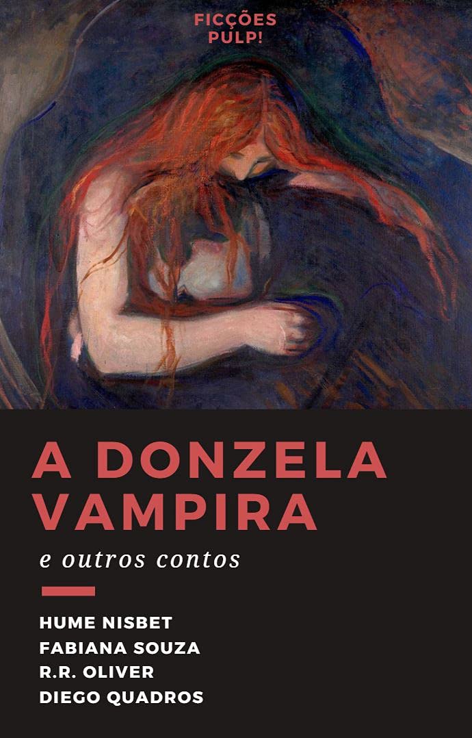 A donzela vampira e outros contos | Clássicos & Contemporâneos n° 3 | Ficções Pulp! baixar livro de graça