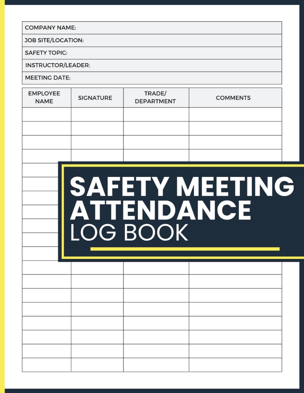 Safety Meeting Attendance Log Book: Workplace Sign-In Record for Safety Discussions, Crew Briefings, Employee Participation Tracking, Training Sessions, Job Site Meetings and Operational Documentation baixar o livro de graça