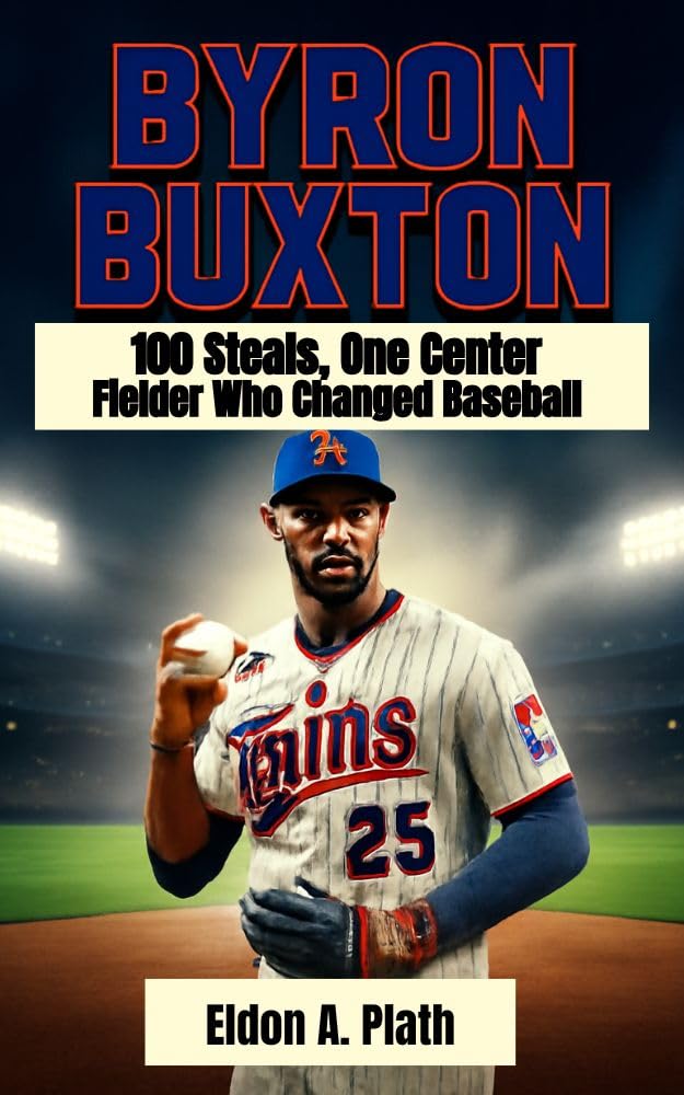 BYRON BUXTON: 100 Steals, One Center Fielder Who Changed Baseball (English Edition) baixar o livro de graça
