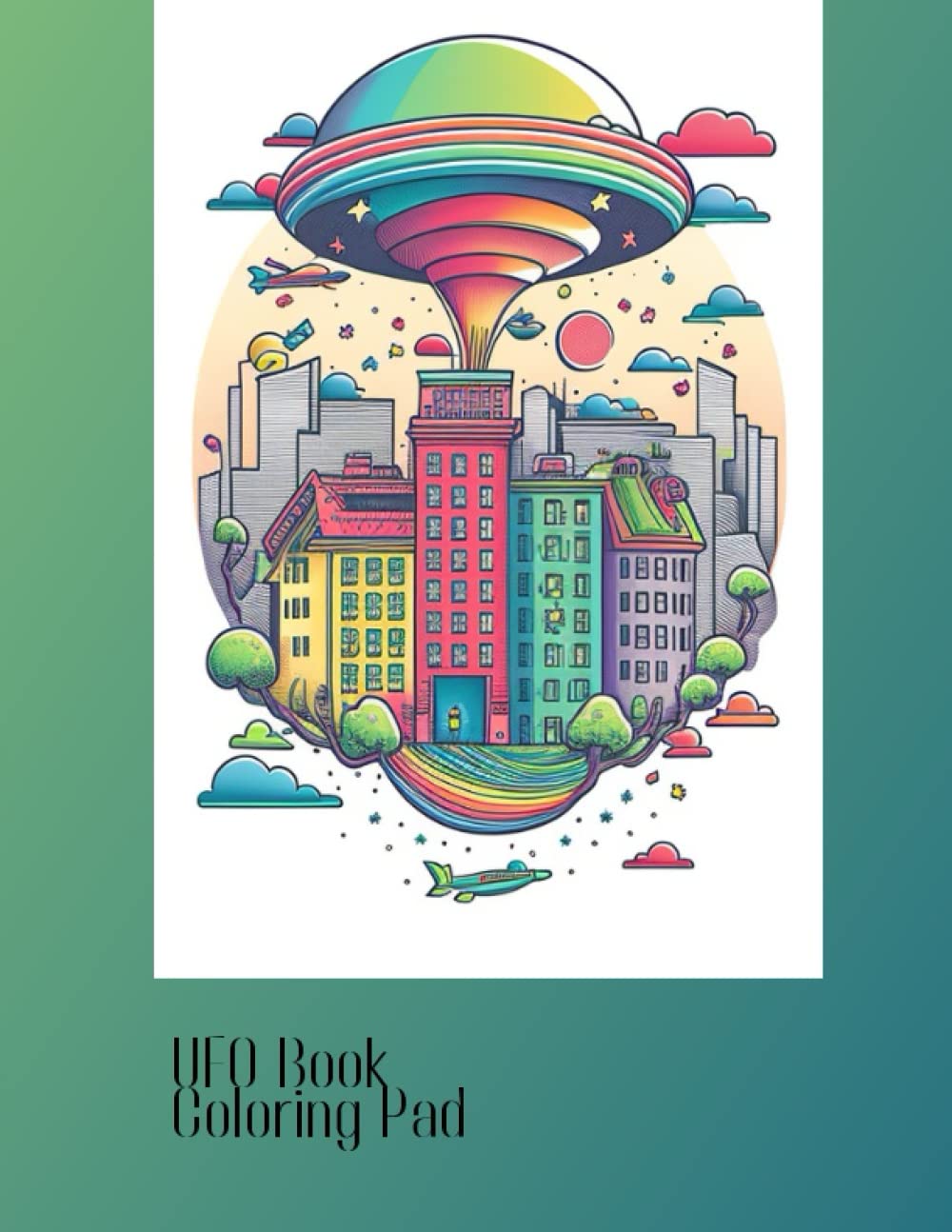 Adult Coloring Book: UFO Adventures - Intricate Designs of Extraterrestrial Landscapes and Spaceships for Hours of Creative Fun