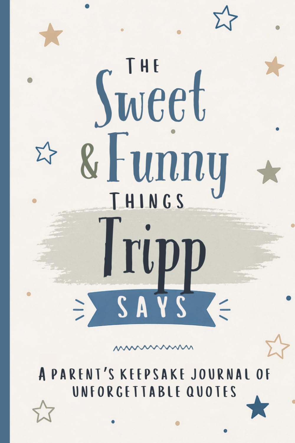 capítulo por capítulo baixar The Sweet & Funny Things Tripp Says: A Parents’ Keepsake Journal of Unforgettable Quotes