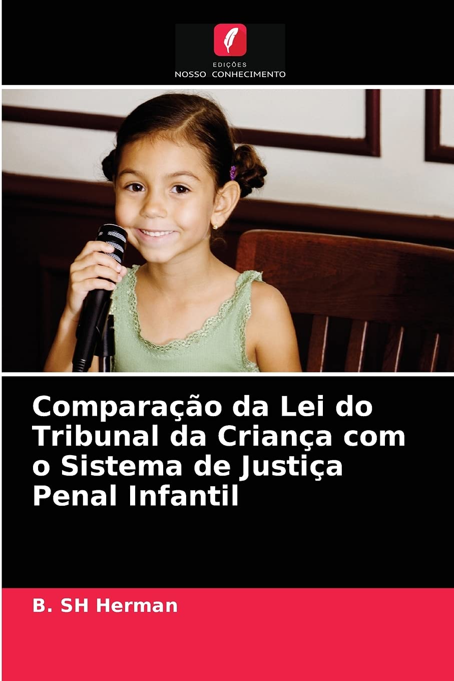 ler totalmente Comparação da Lei do Tribunal da Criança com o Sistema de Justiça Penal Infantil