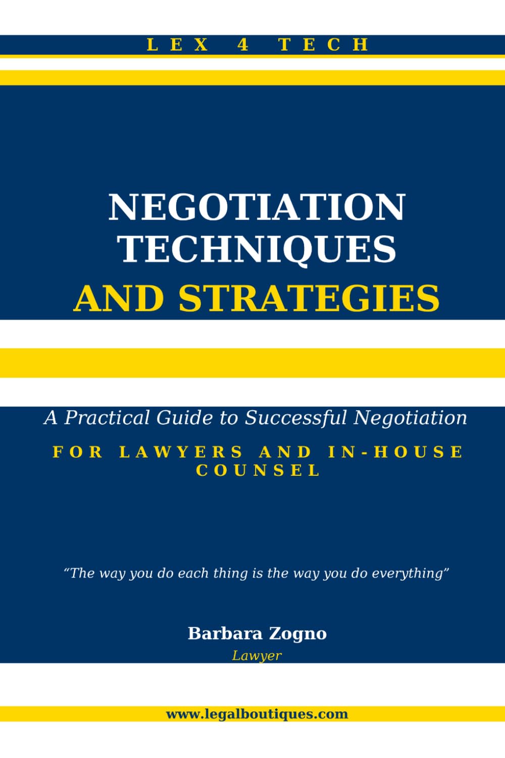 ler totalmente Negotiation Techniques and Strategies: A Practical Guide to Successful Negotiation For Lawyers and In-House Counsel (Lex4Tech)