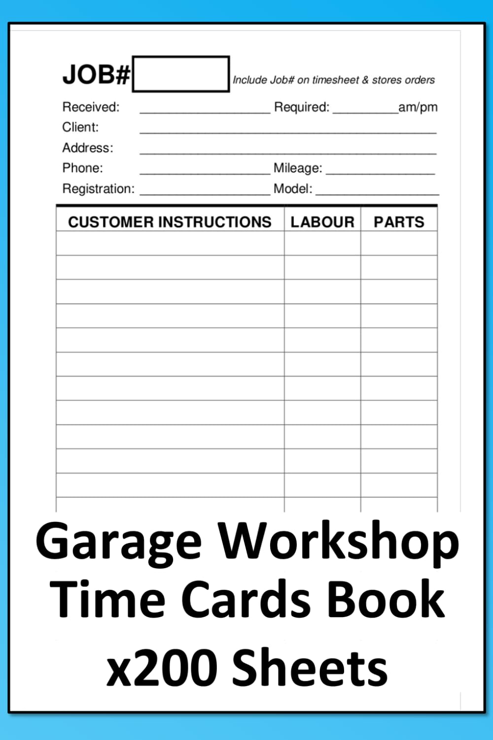 ler totalmente Garage Workshop Time Cards - Repair, MOT and Service Time and Costing Sheets x200: Booklet of 200 Vehicle and Car Job Cards