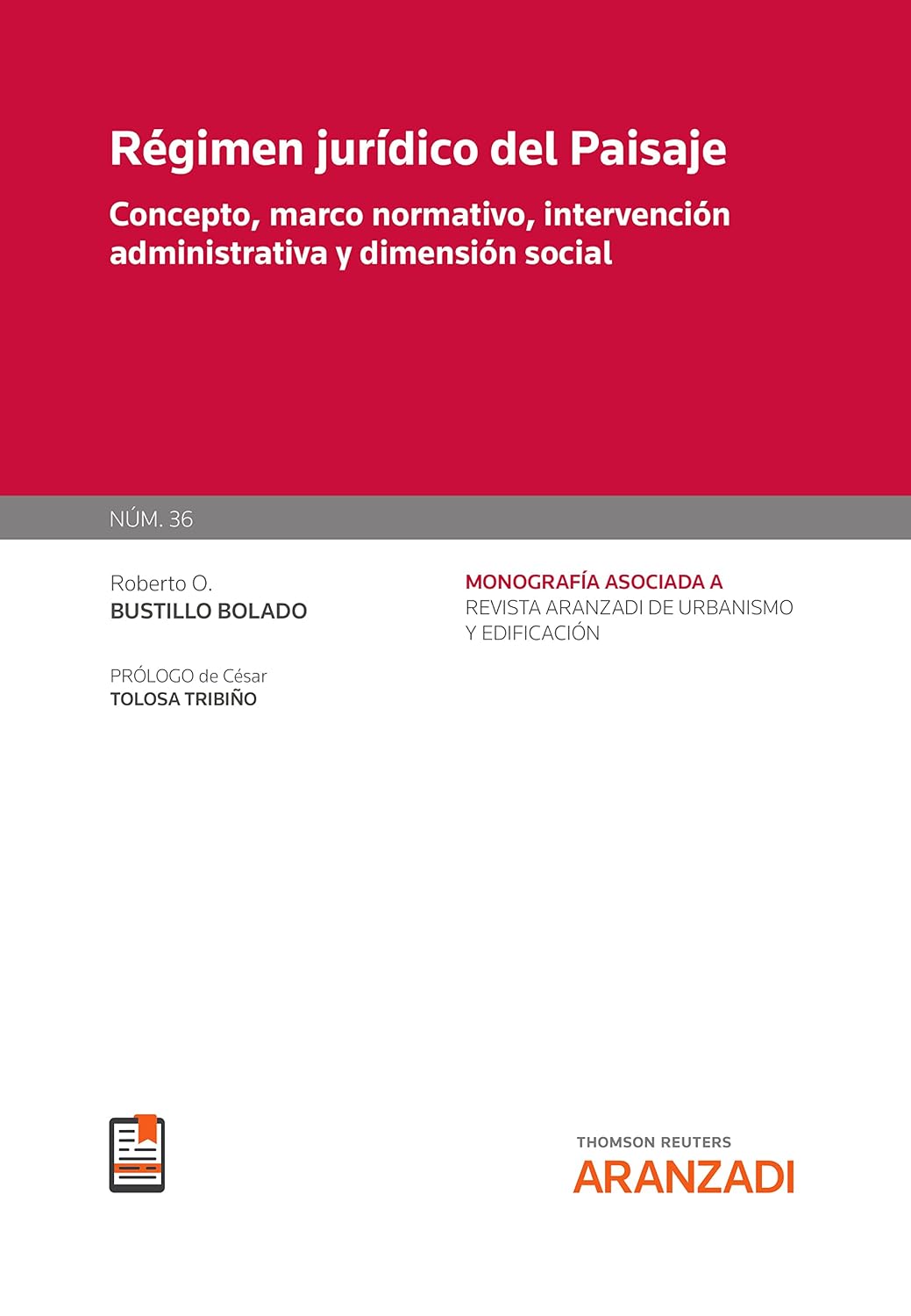 Régimen jurídico del Paisaje. Concepto, marco normativo, intervención administrativa y dimensión social (Monografía Revista Urbanismo) (Spanish Edition) baixar livro de graça