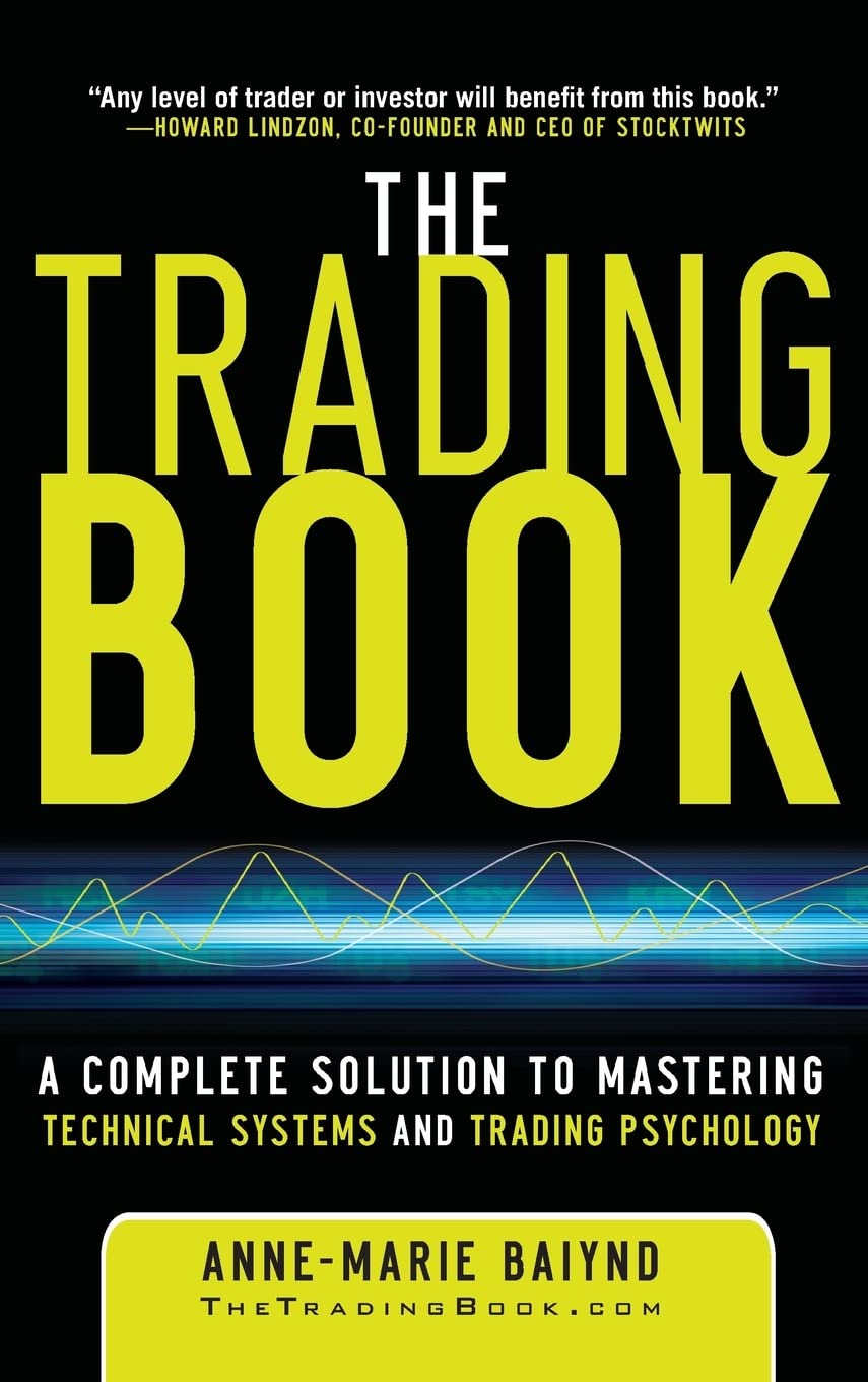 ler totalmente The Trading Book: A Complete Solution to Mastering Technical Systems and Trading Psychology