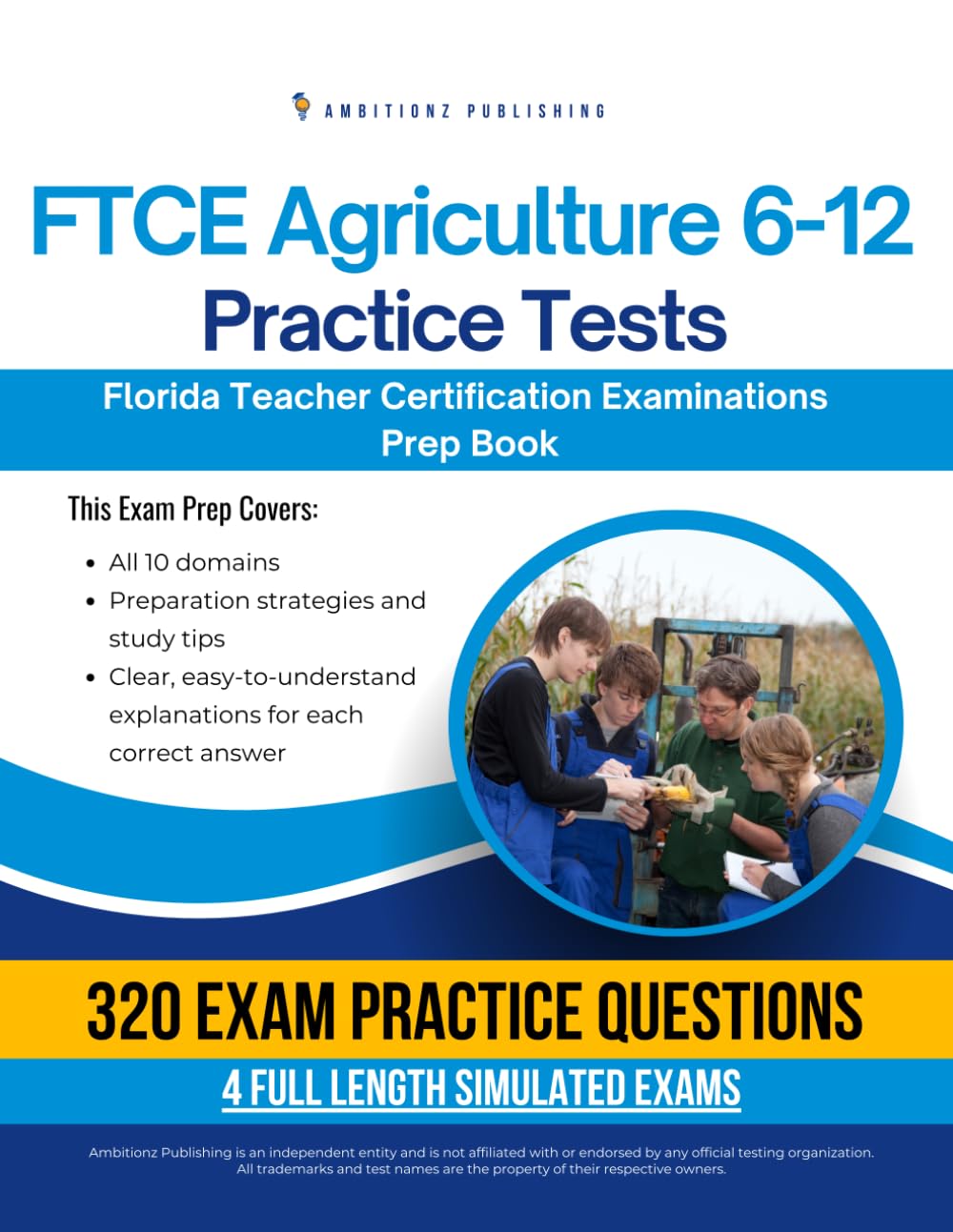 ler totalmente FTCE Agriculture 6-12 Practice Tests: Test Prep Book for the Florida Teacher Certification Examinations (054) with 320 Practice Questions, 4 Mock Tests, Clear Explanations, and Study Tips
