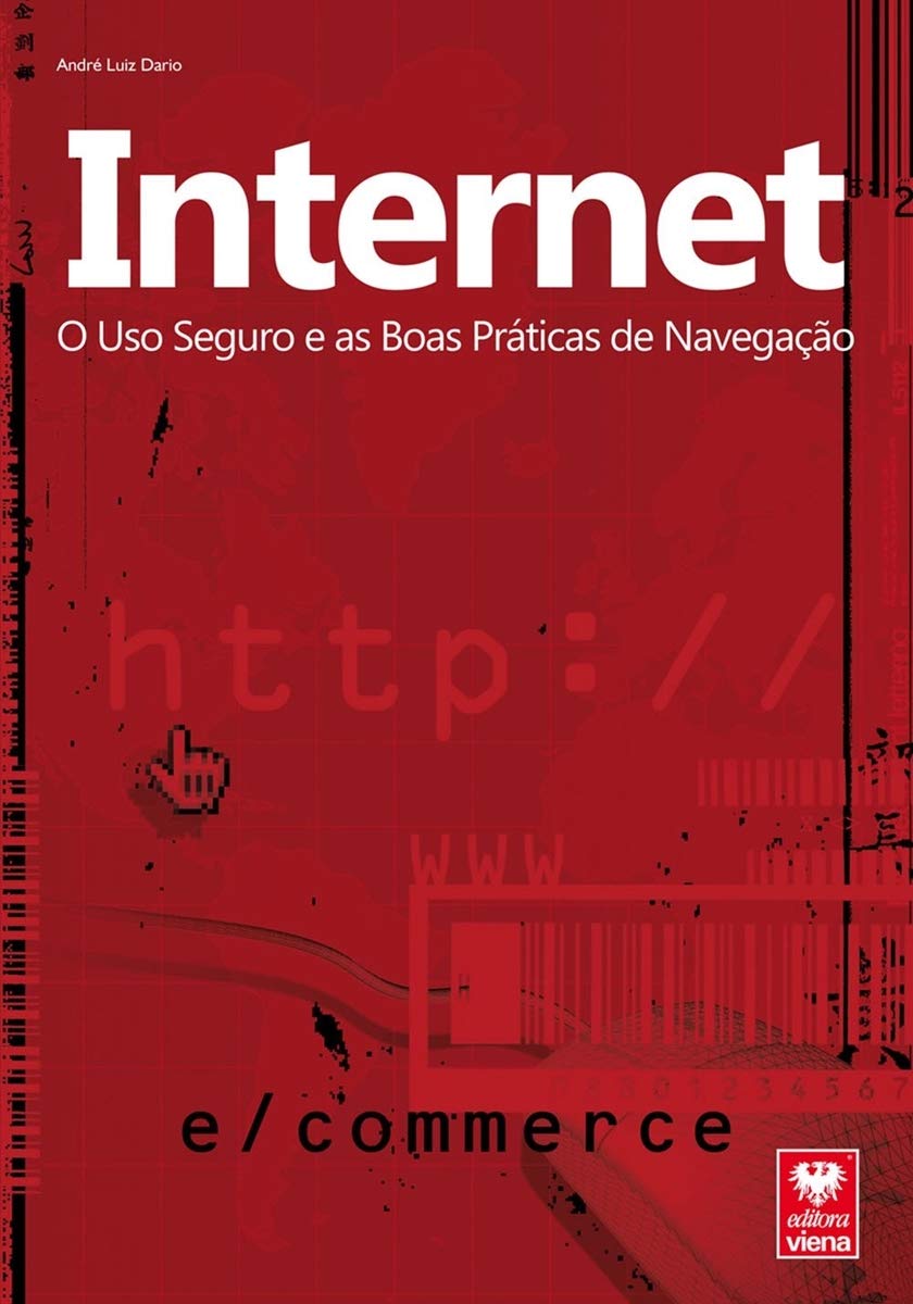 Internet 10. O Uso Seguro e as Boas Práticas de Navegação