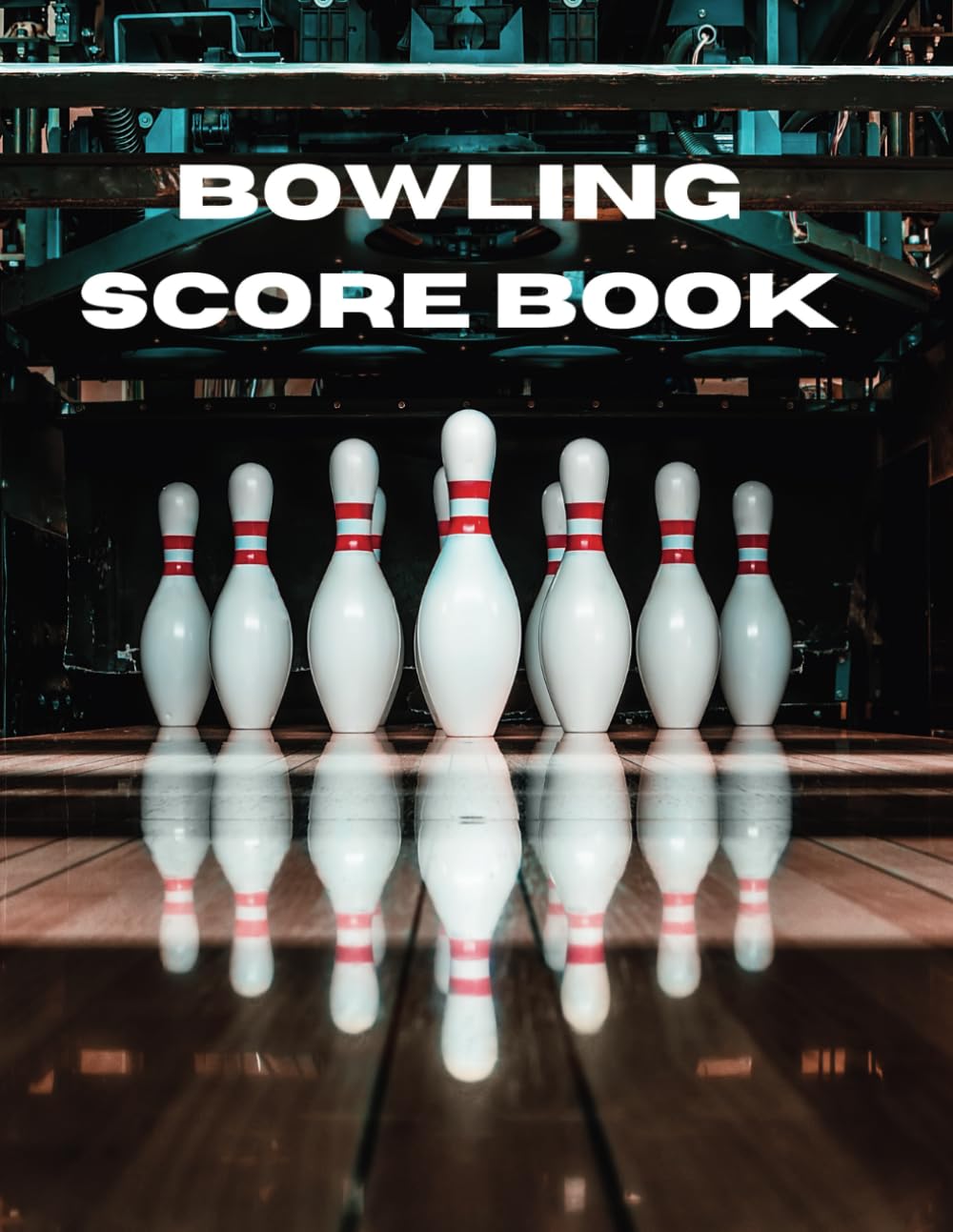 ler totalmente Bowling Score Book: Track Game Scores, Pin Stats, and Performance for Teams and Players