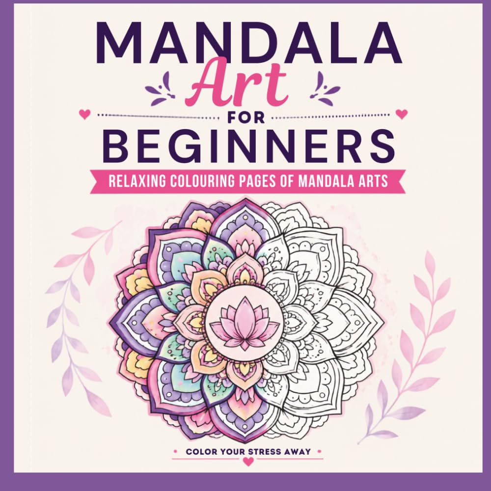 Mandala Art for Beginners: Relaxing Coloring Pages for Stress Relief | mandala coloring book for adults | Paperback baixar o livro de graça