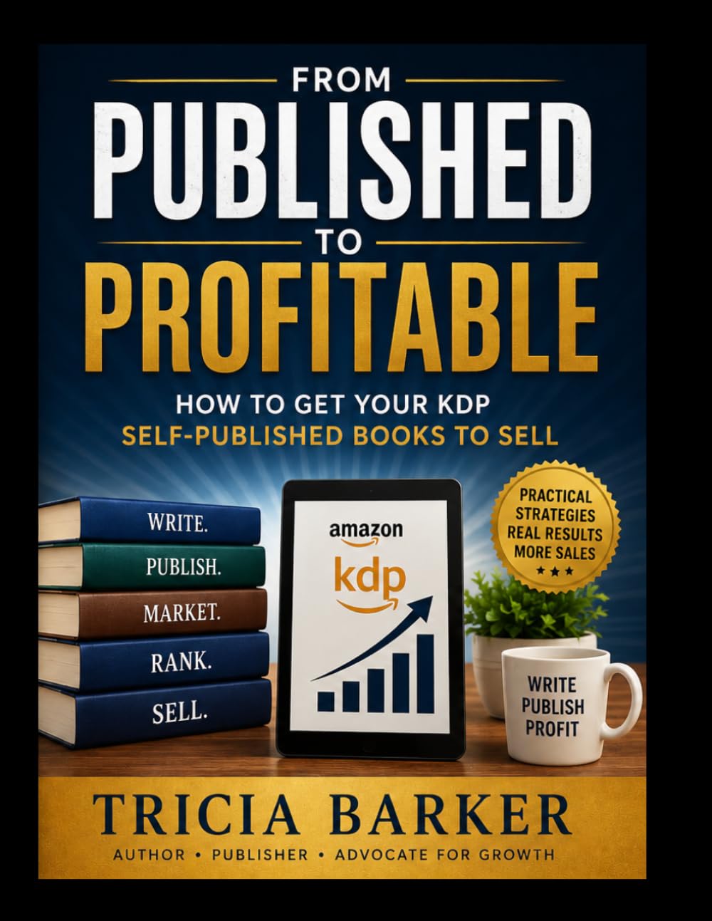 capítulo por capítulo baixar From Published to Profitable: How to get your KDP self-published books to sell