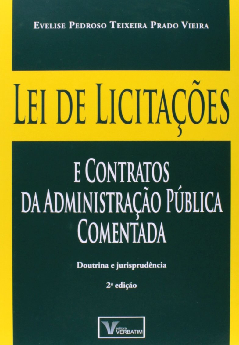 Lei de Licitações e Contratos da Administração Pública Comentada