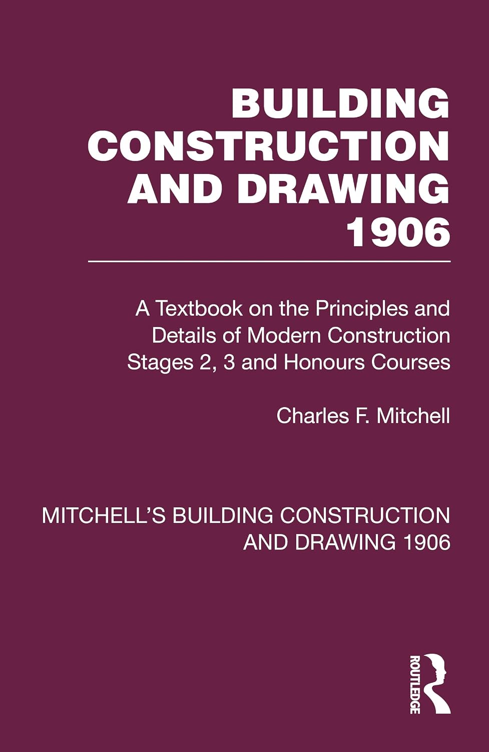 ler totalmente Building Construction and Drawing 1906: A Textbook on the Principles and Details of Modern Construction Stages 2, 3 and Honours Courses (Mitchell's Building Construction and Drawing) (English Edition)