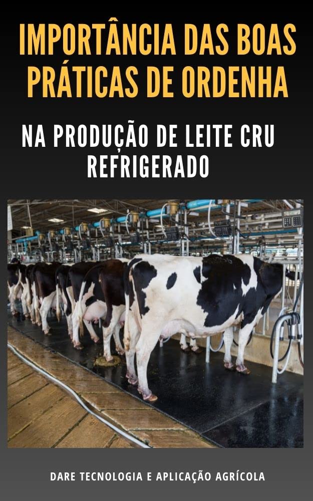 BOAS PRATICAS DE ORDENHA | Saiba a importância delas na Produção Leiteira baixar livro de graça