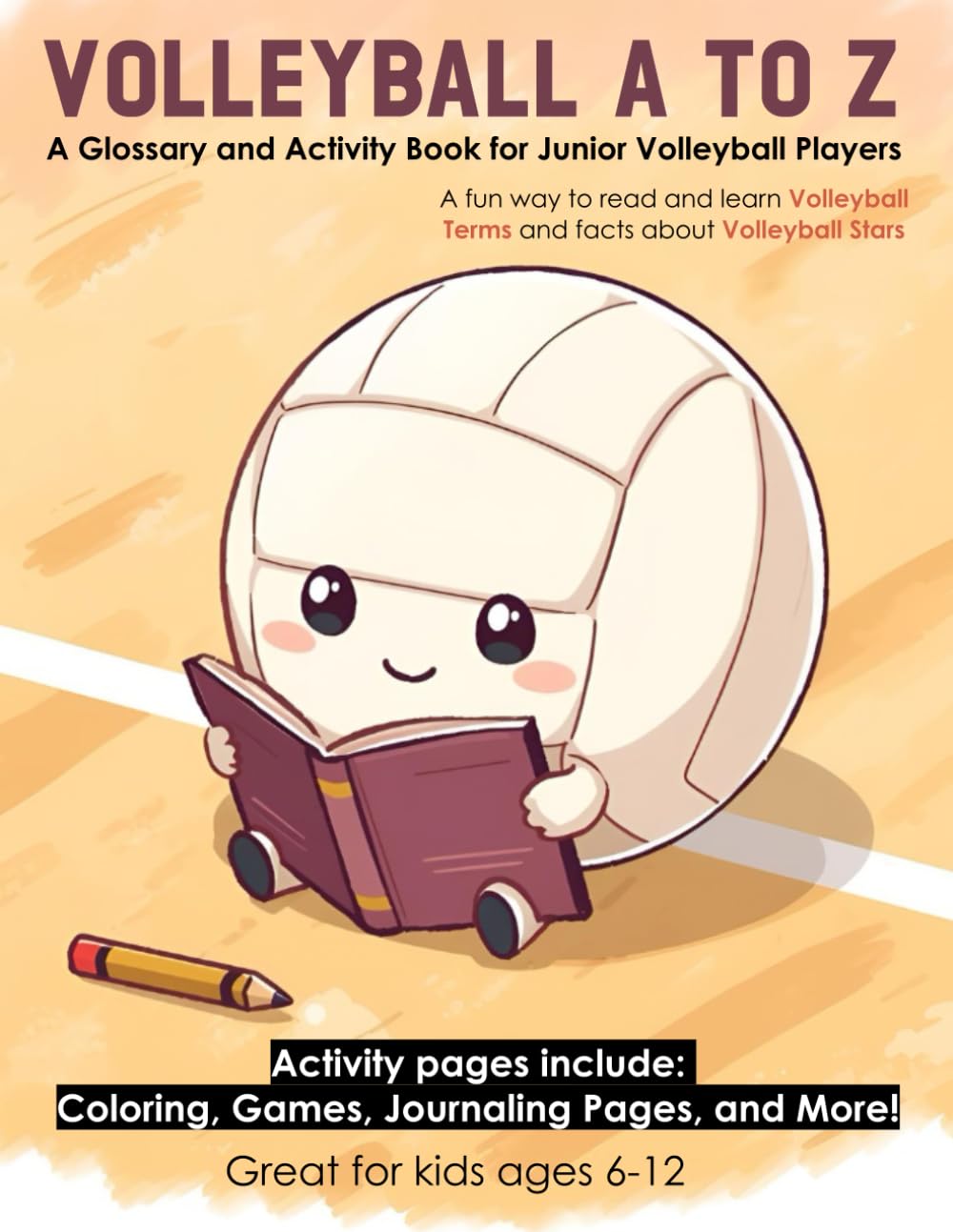 Volleyball A to Z: A Glossary and Activity Book for Junior Volleyball Players (Sports A-Z - Learn about Sports Terms, Rules, Famous Athletes, and... and Activity Books that make learning fun!) baixar o livro de graça