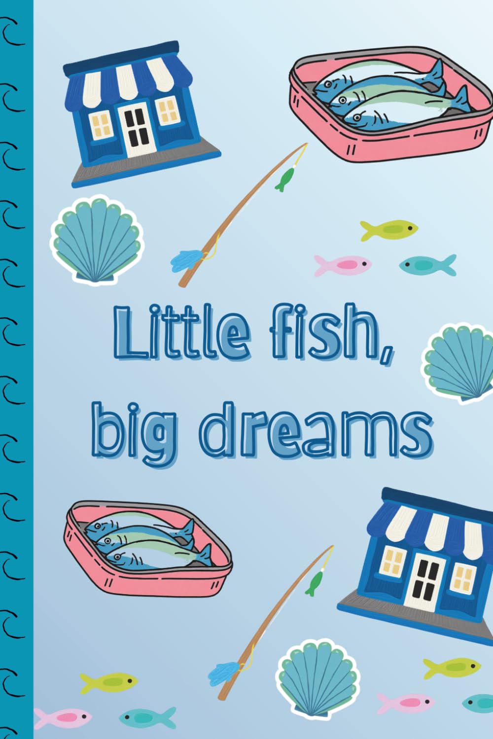 Little Fish Big Dreams Journal: A Coastal Lined Notebook for Notes, Ideas & Everyday Writing baixar o livro de graça