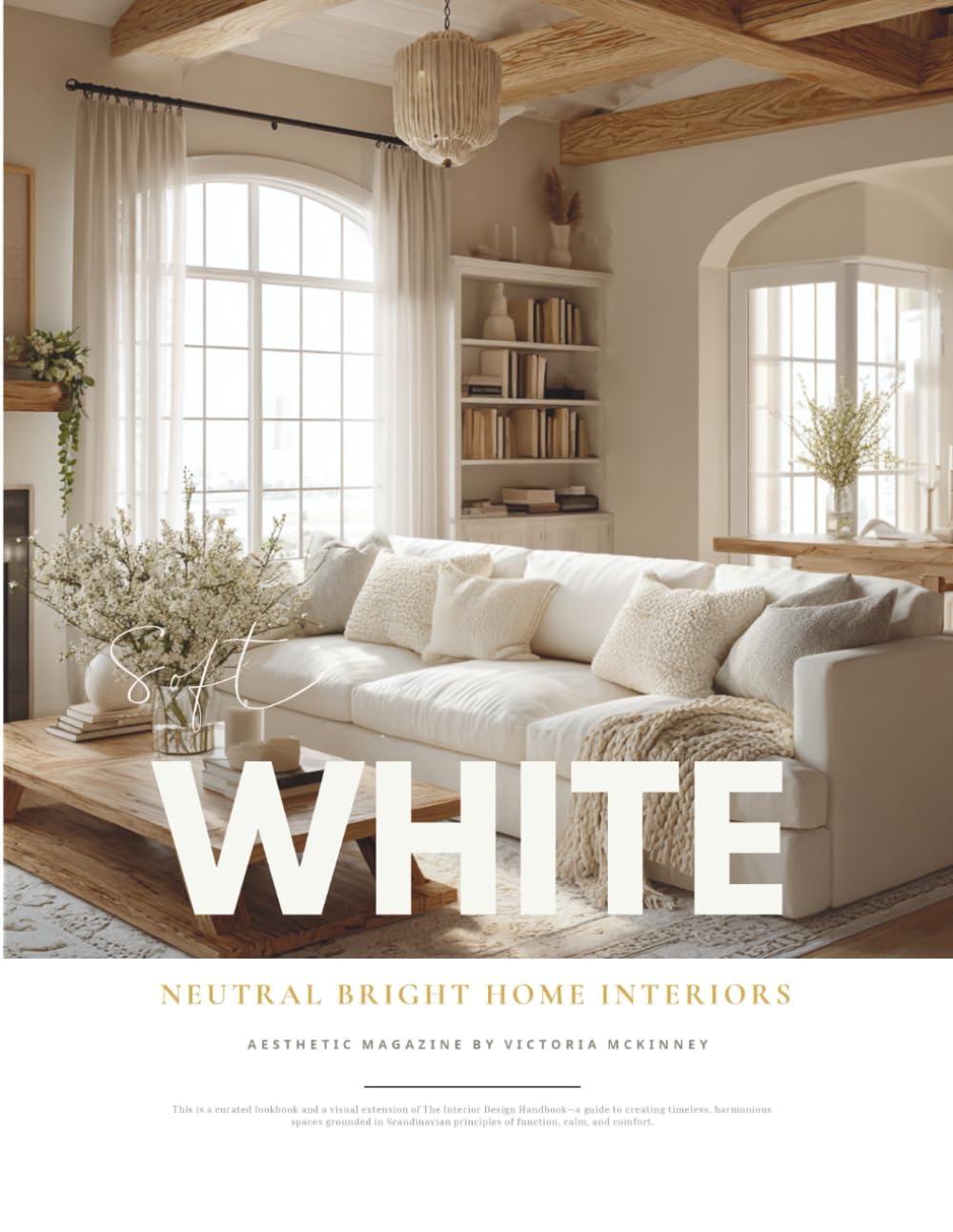 ler totalmente White Interior Design Magazine: Neutral Home Inspiration & Cozy Decor Ideas Lookbook in All-White, Cream, Grey, and Faded Linen — From Minimal to Rustic Calm (English Edition)