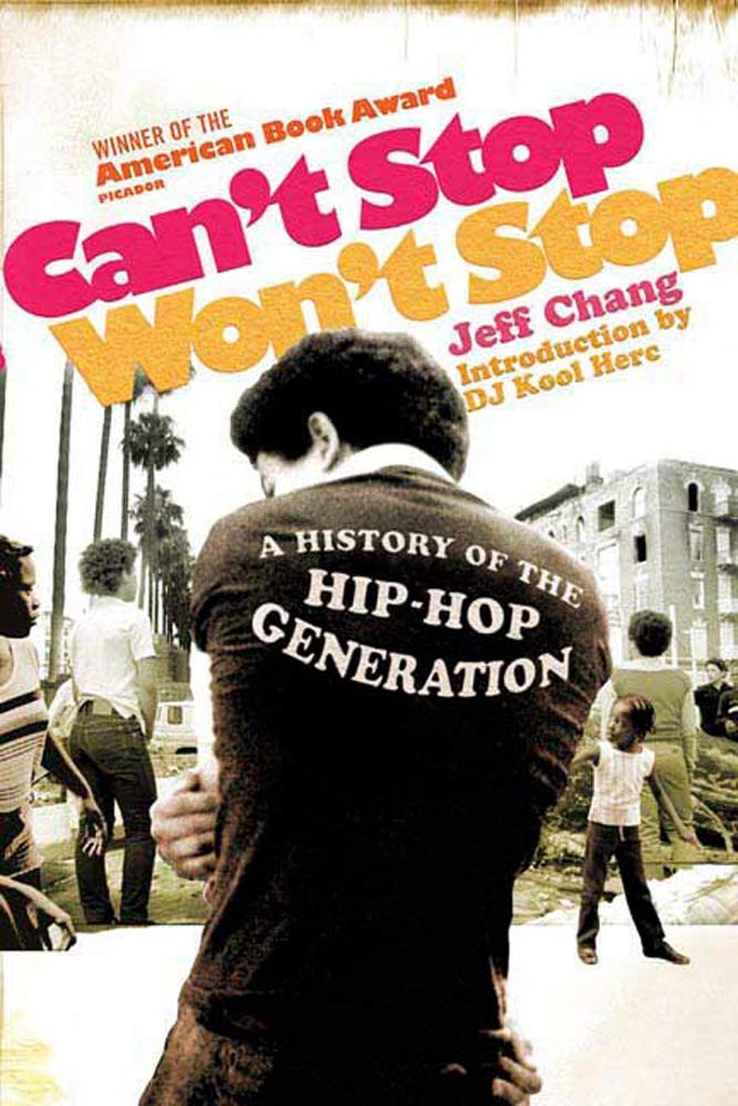 Can't Stop Won't Stop: A History of the Hip-Hop Generation (PICADOR USA) (English Edition) baixar o livro de graça