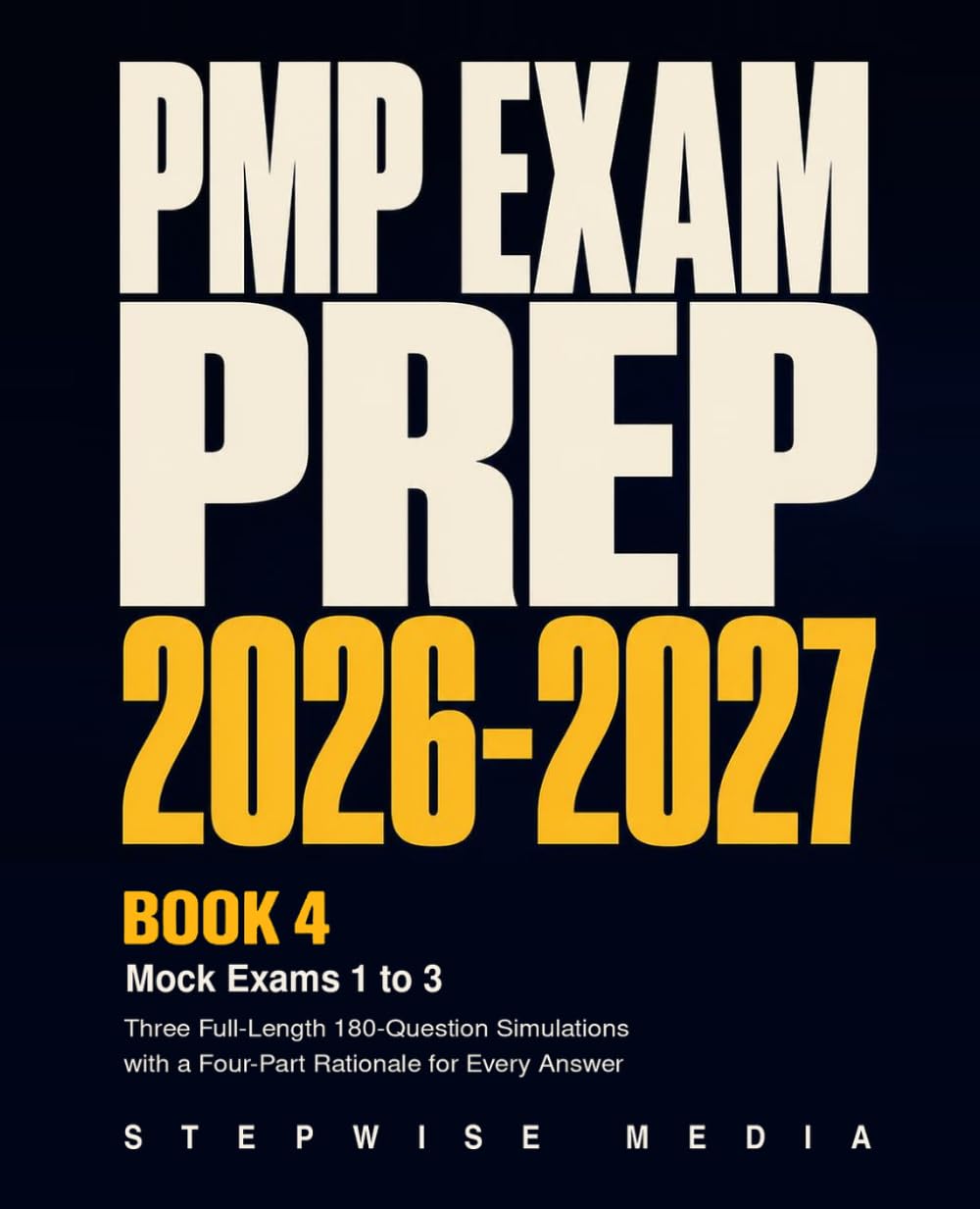 capítulo por capítulo baixar PMP Exam Prep 2026-2027, Book 4: Mock Exams 1 to 3: Three Full-Length 180-Question Simulations with a Four-Part Rationale for Every Answer