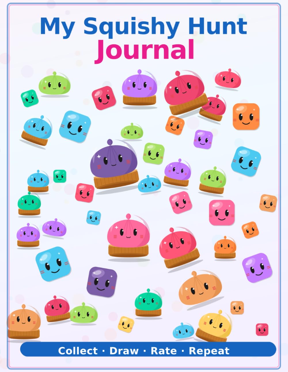 My Squishy Hunt Journal: A Collection Notebook for Children. 100 Prompted Entries for Kids to Track, Draw, and Rate their Squishies baixar livro de graça