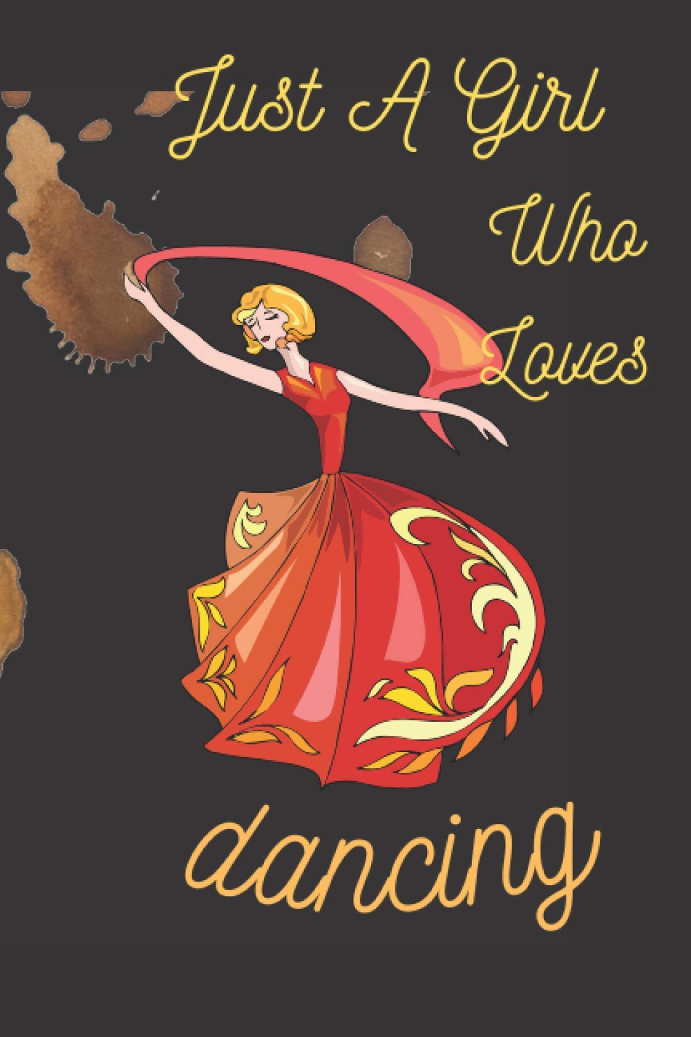 capítulo por capítulo baixar Just A Girl Who Loves Dancing: notebook and journal for girls, funny gift for girls