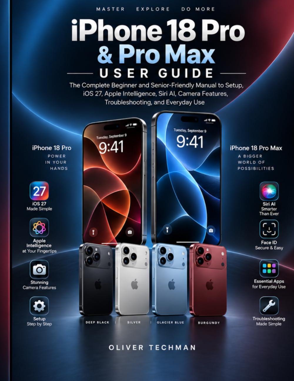 iPhone 18 Pro & Pro Max User Guide: The Complete Beginner and Senior-Friendly Manual to Setup, iOS 27, Apple Intelligence, Siri AI, Camera Features, Troubleshooting, and Everyday Use baixar livro de graça