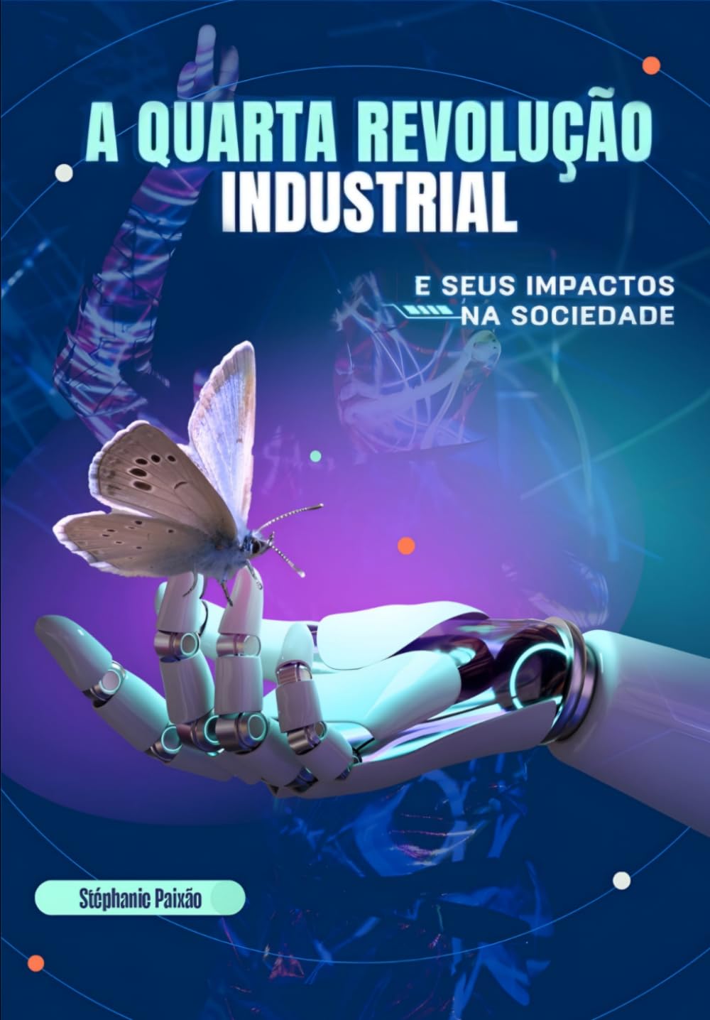 A Quarta Revolução Industrial e seus impactos na sociedade baixar o livro de graça