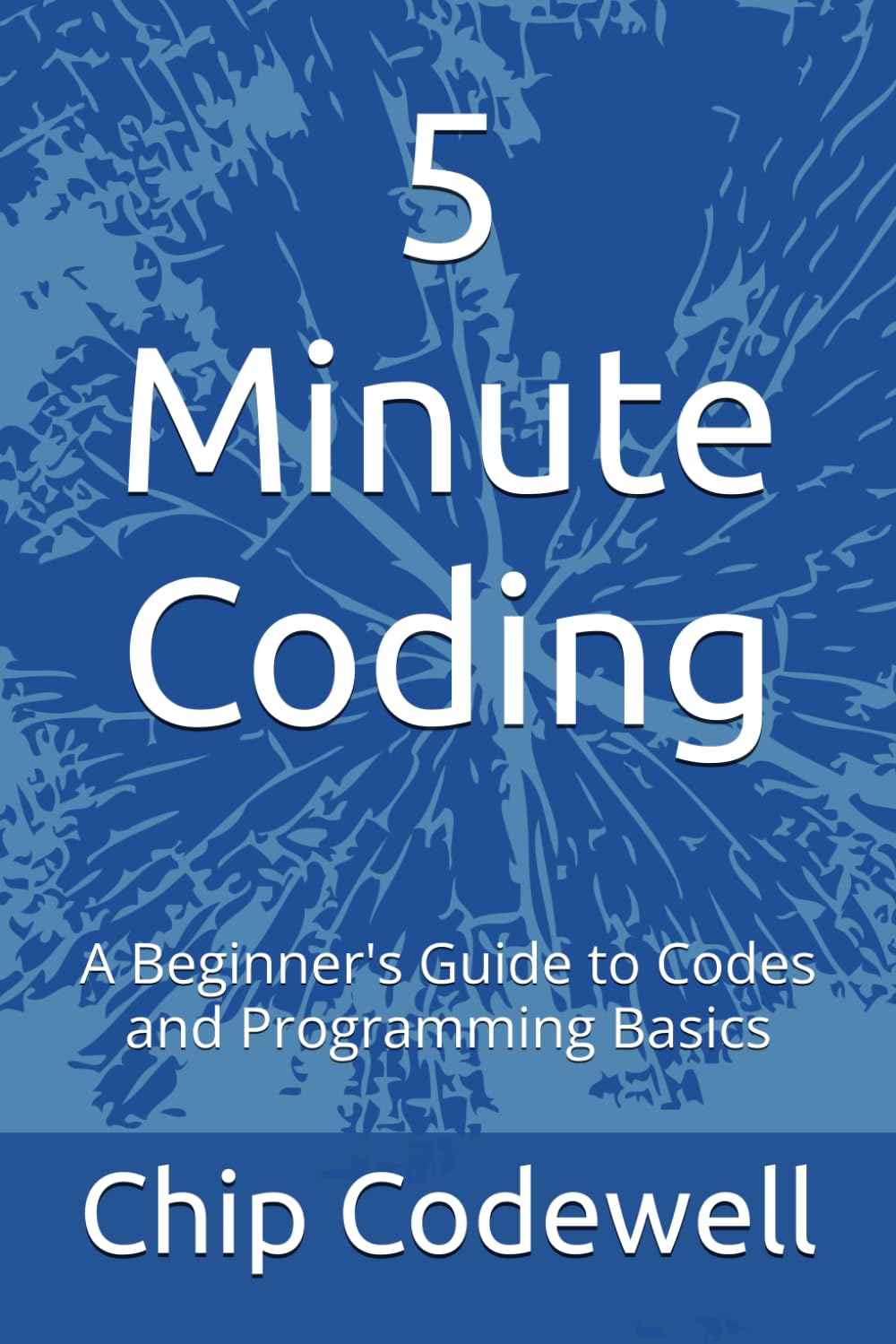 ler totalmente 5 Minute Coding: A Beginner's Guide to Codes and Programming Basics