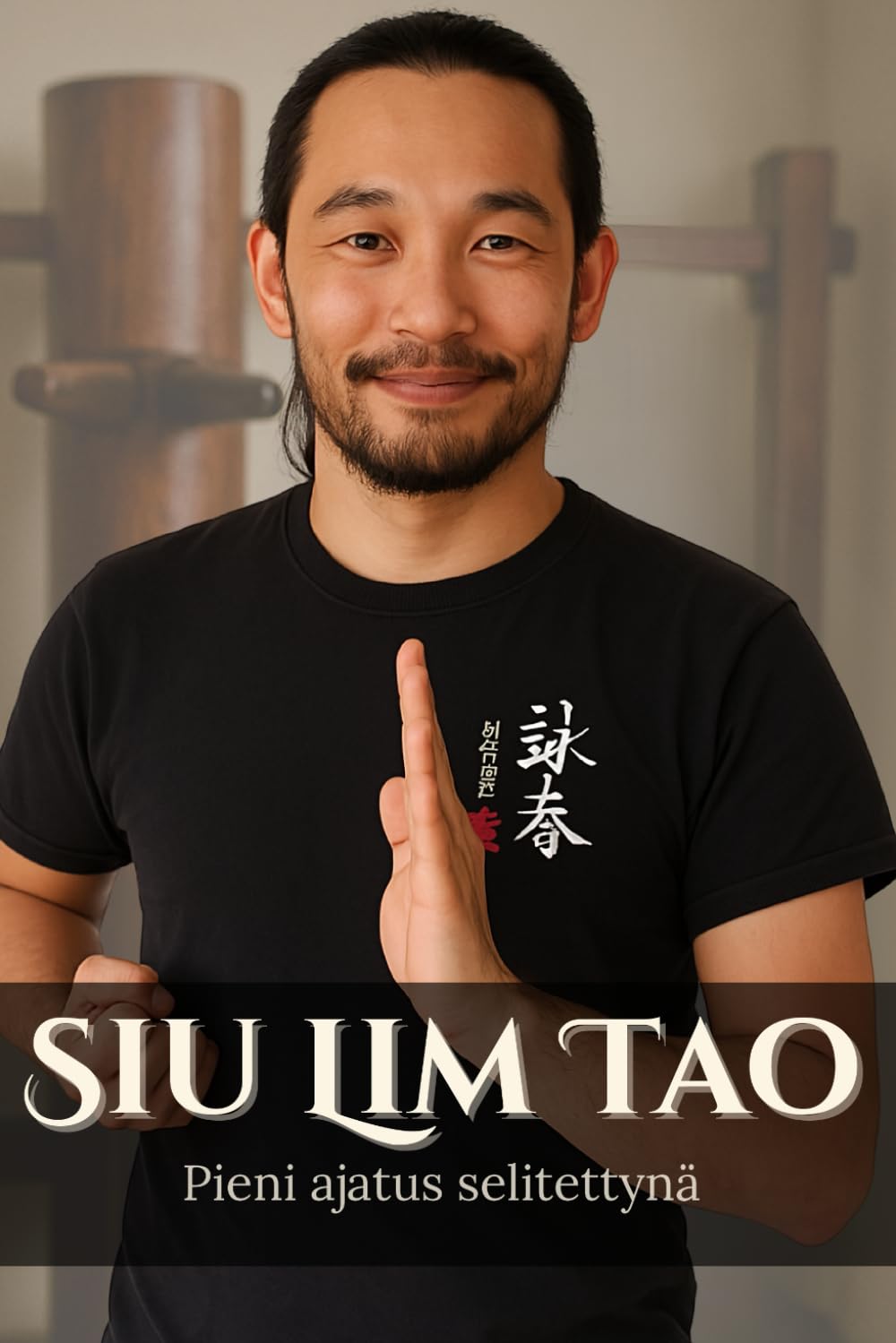 Siu Lim Tao. Pieni Ajatus Selitettynä (Finnish Edition) baixar livro de graça