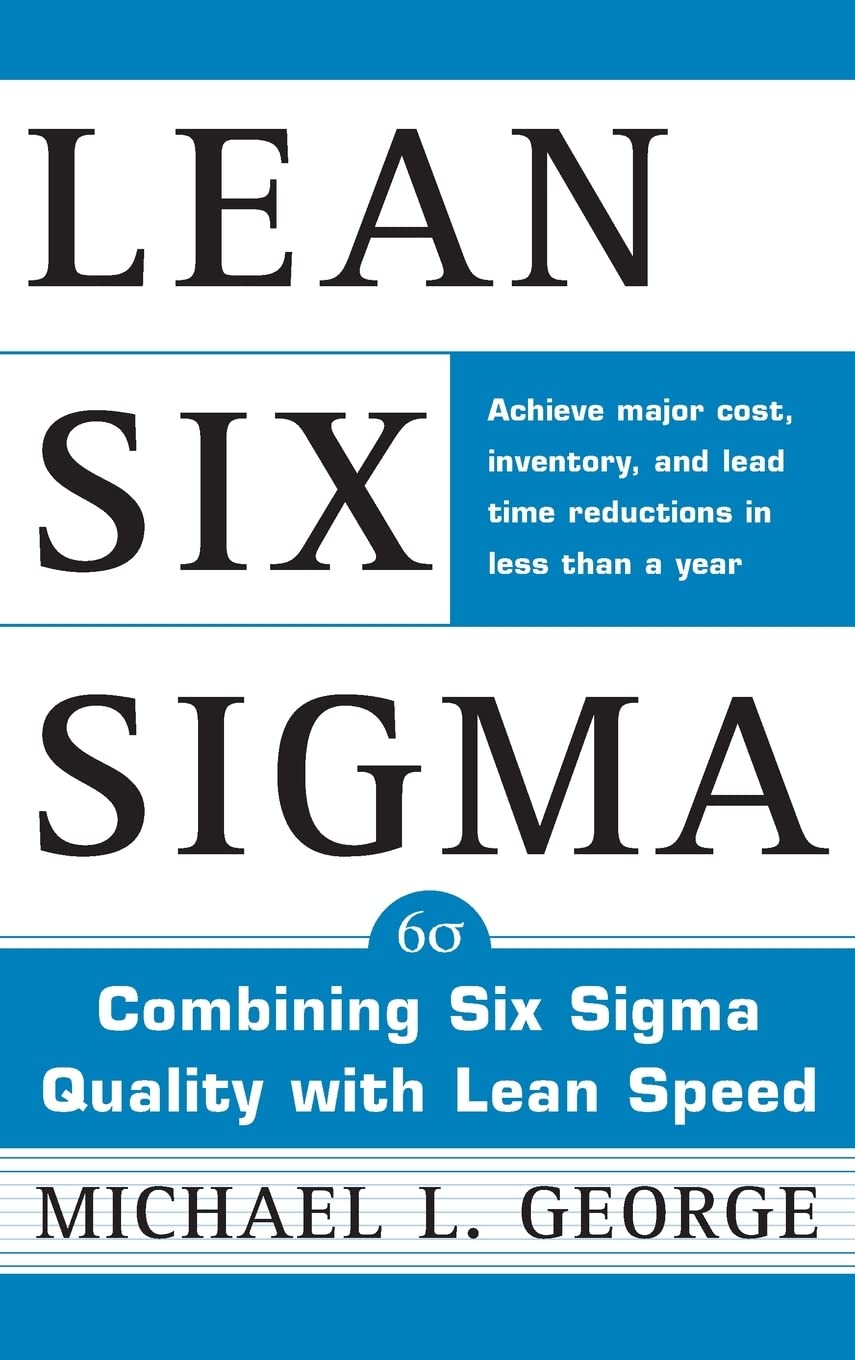 Lean Six SIGMA: Combining Six SIGMA Quality with Lean Production Speed baixar o livro de graça