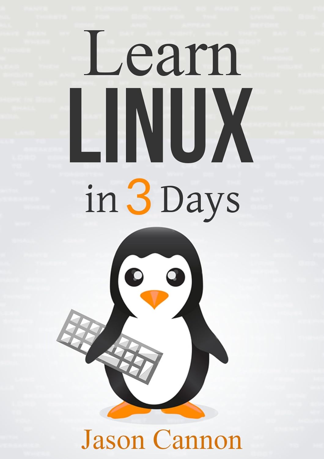Linux: The Quick and Easy Beginners Guide to Learning the Linux Command Line (Linux in 3 Days Book 1) (English Edition) baixar livro de graça