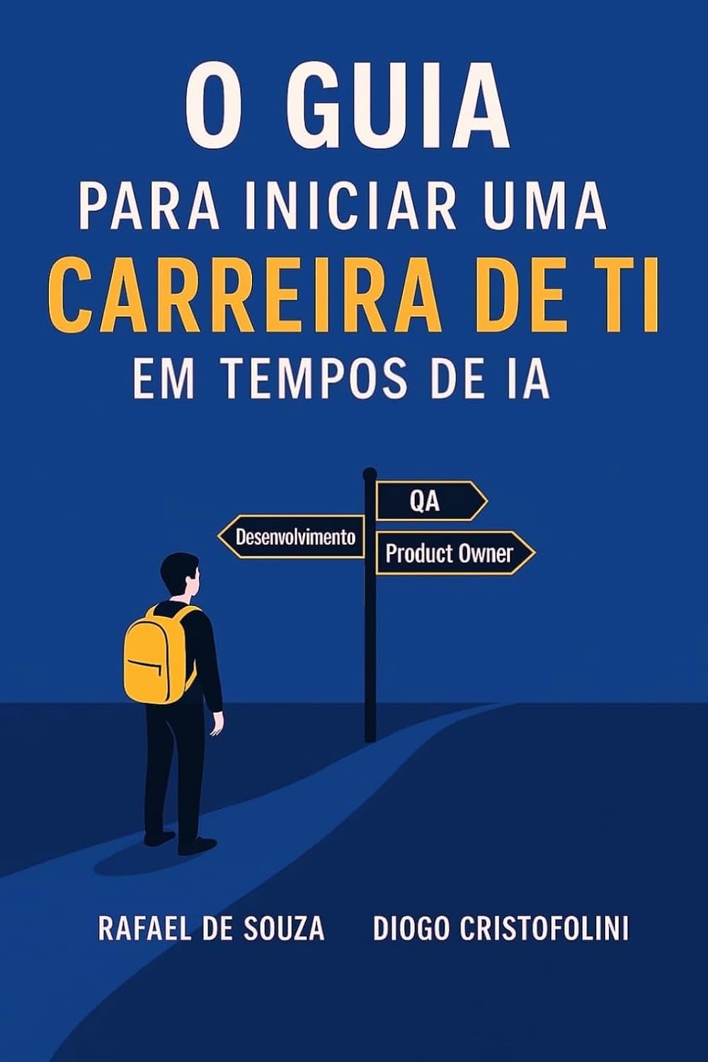 O Guia para Iniciar uma Carreira de TI: Em Tempos de IA baixar livro de graça