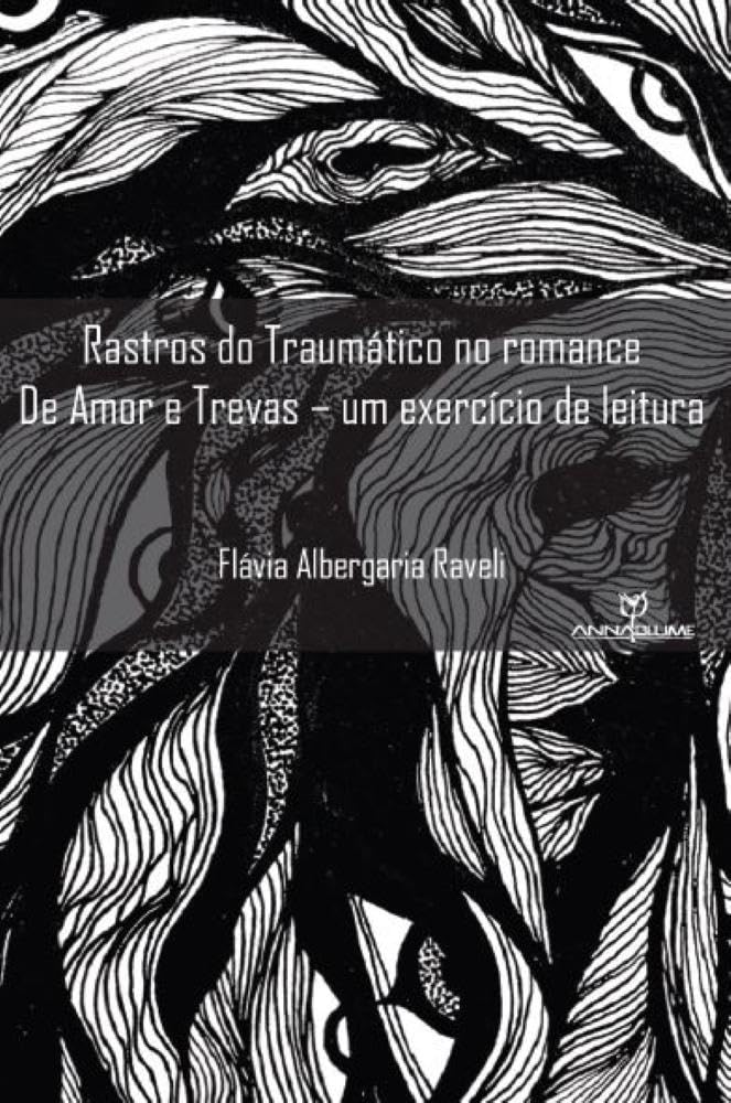 Rastros Do Traumatico No Romance De Amor E Trevas baixar o livro de graça