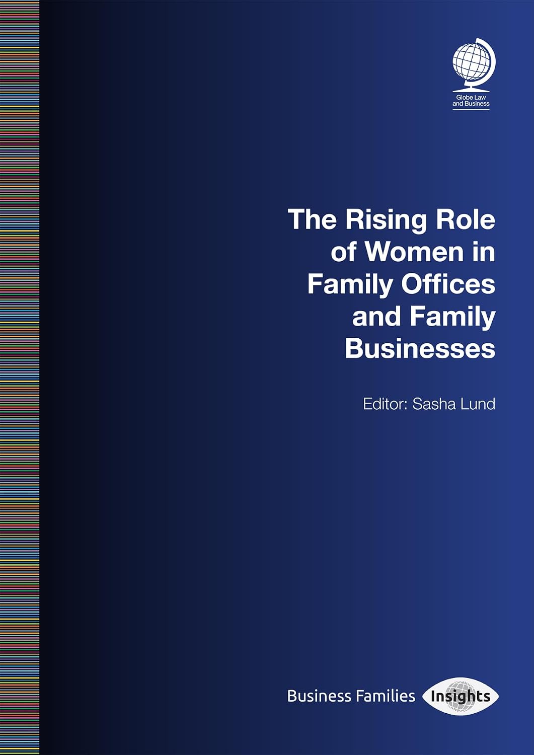 ler totalmente The Rising Role of Women in Family Offices and Family Businesses (English Edition)