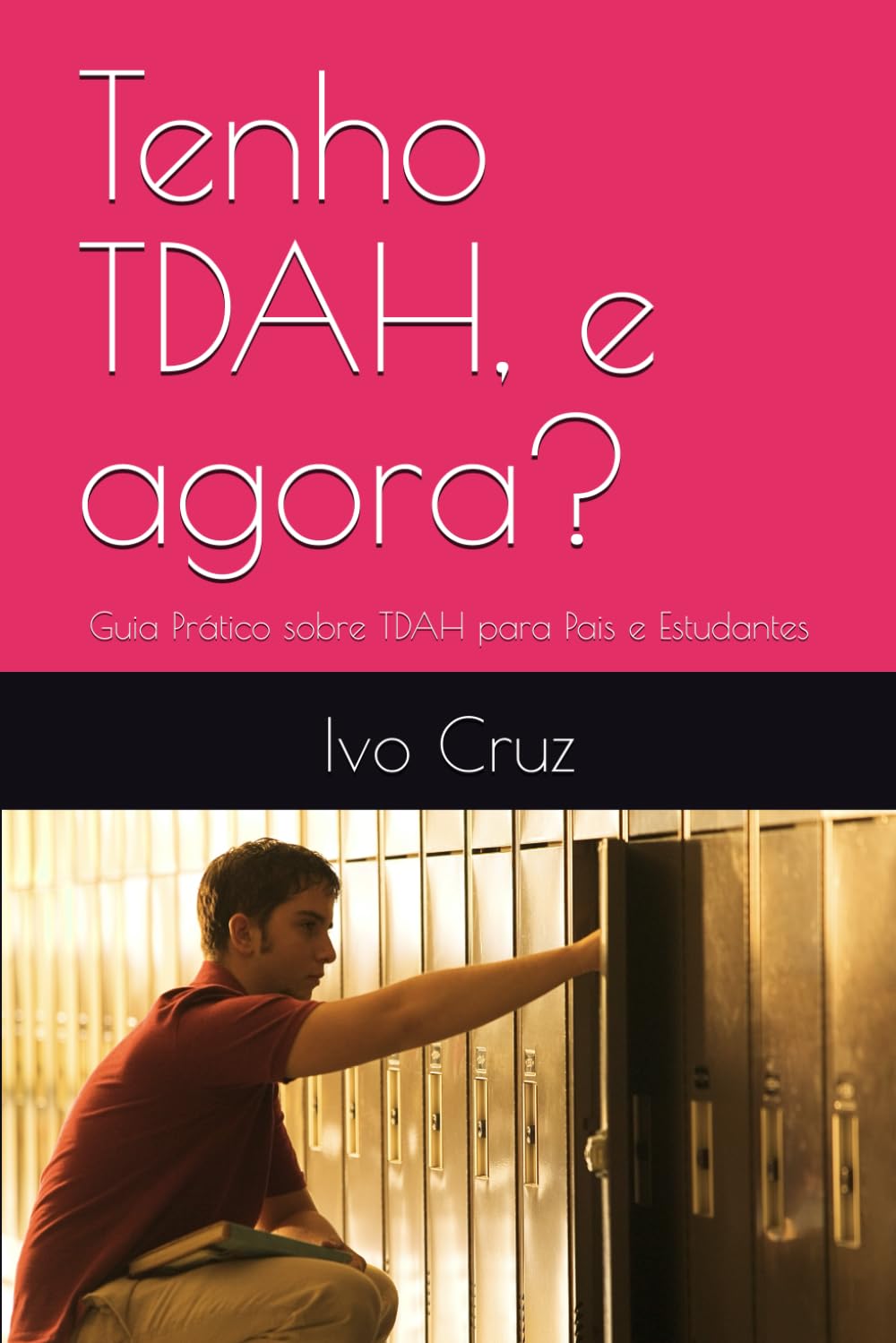 Tenho TDAH, e agora?: Guia Prático sobre TDAH para Pais e Estudantes baixar livro de graça