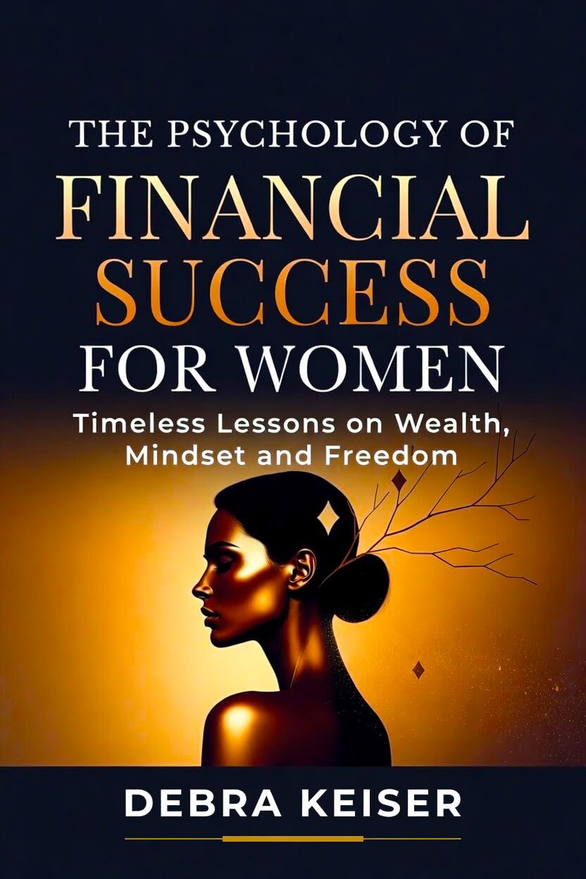 ler totalmente The Psychology of Financial Success for Women: Timeless Lessons on Wealth, Mindset and Freedom (English Edition)