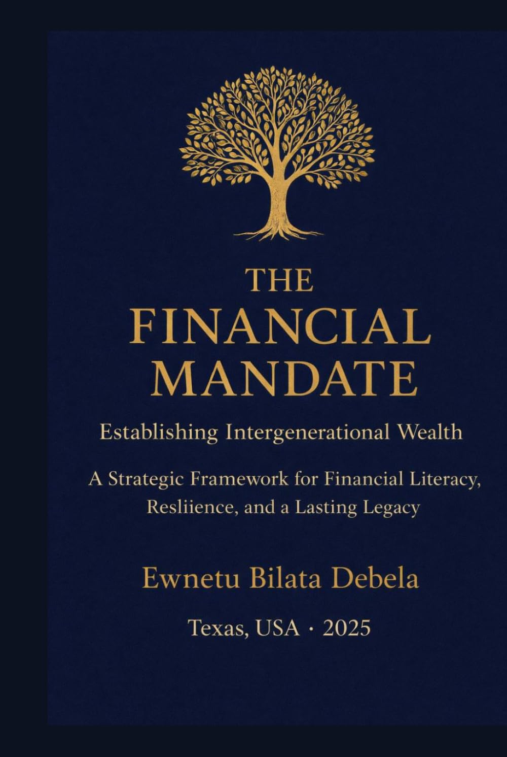 capítulo por capítulo baixar The Financial Mandate: Establishing Intergenerational Wealth.: A Strategic Framework for Financial Literacy and Lasting legacy