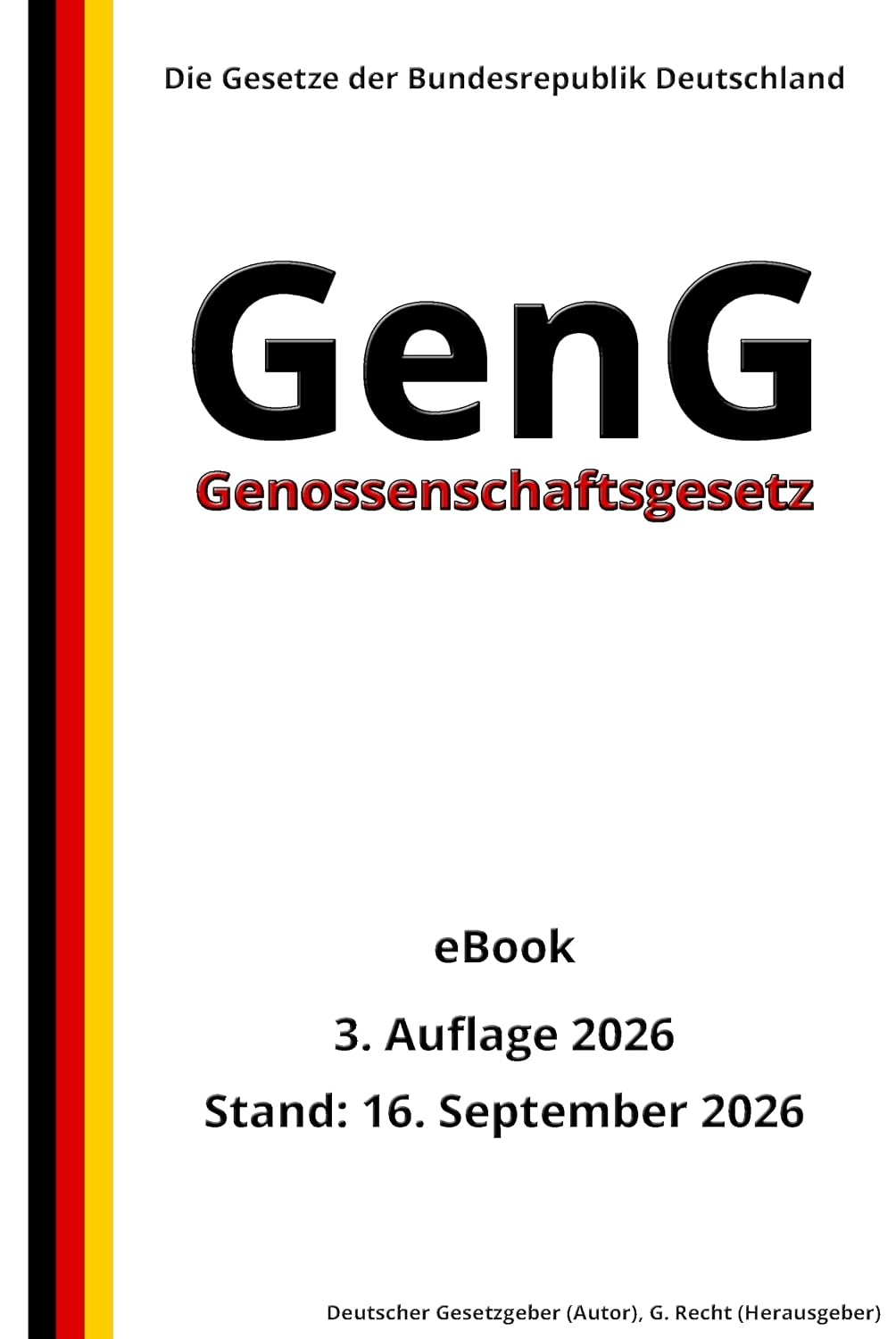 ler totalmente Genossenschaftsgesetz - GenG, 3. Auflage 2026: Die Gesetze der Bundesrepublik Deutschland (German Edition)
