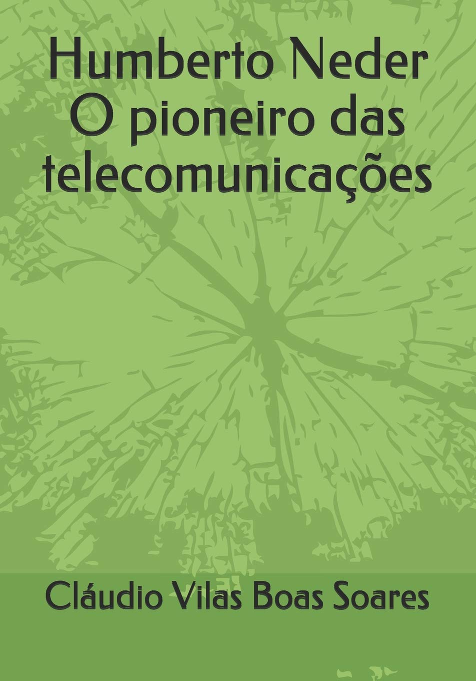Humberto Neder O pioneiro das telecomunicações baixar livro de graça