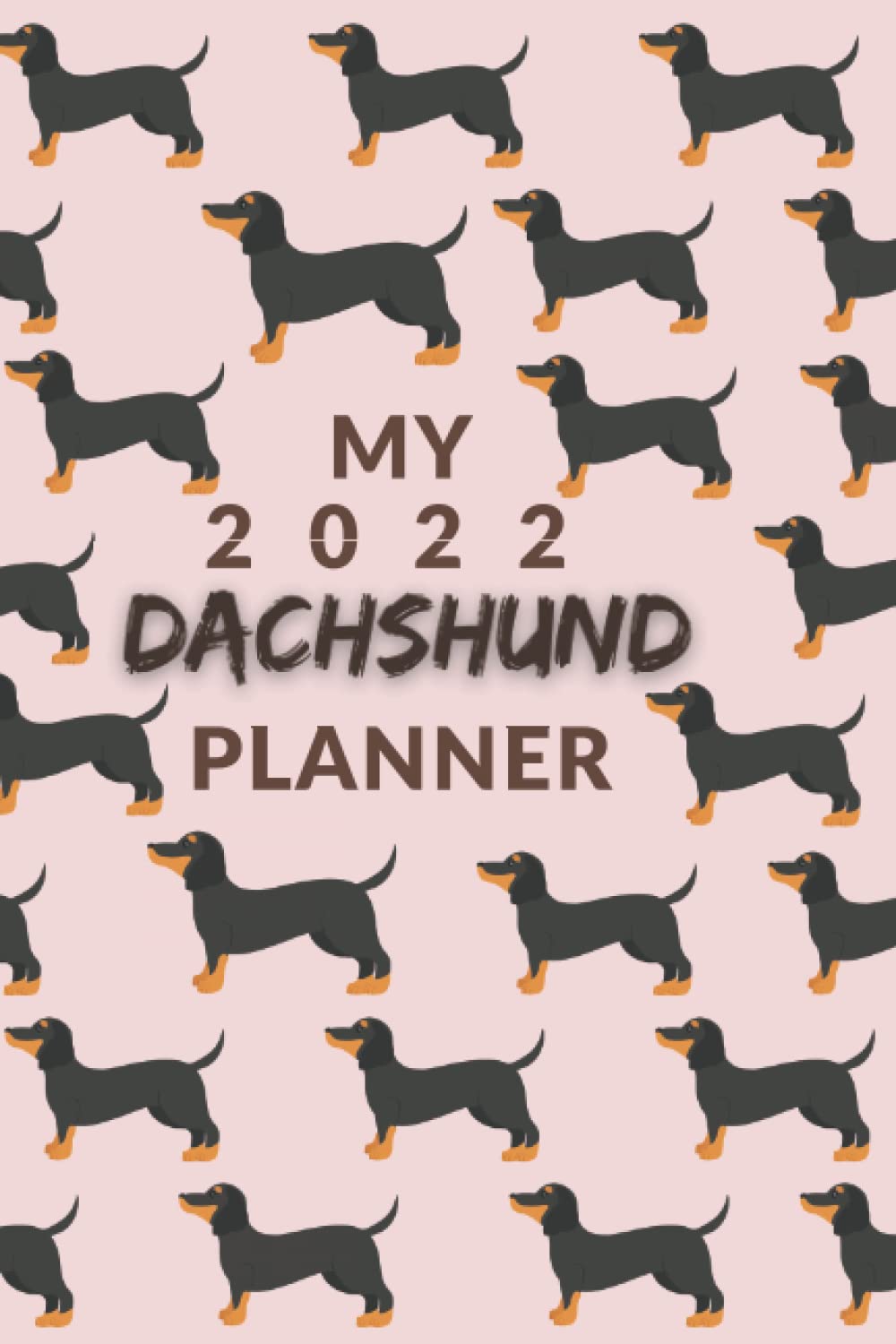 My 2022 Dachshund Planner: Weekly Dated Diary With Two Pages a Week View. Cute Sausage Dog Pattern Design baixar o livro de graça